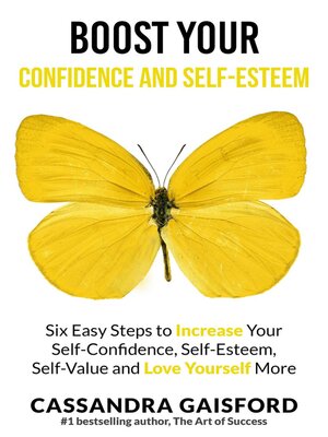 cover image of Boost Your Self-Esteem and Confidence